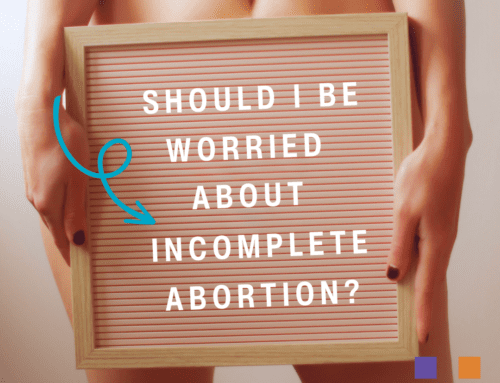 Should I Be Worried About Incomplete Abortion?